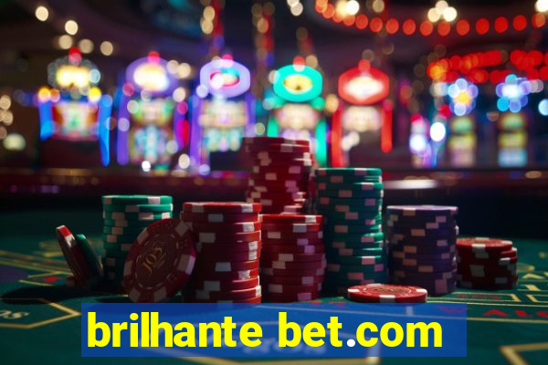 brilhante bet.com